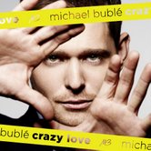 Michael Buble Crazy Love